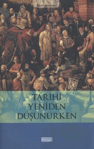 Tarihi Yeniden Düşünürken – Keith Jenkins – Birleşik Yayınevi kitap kapağı