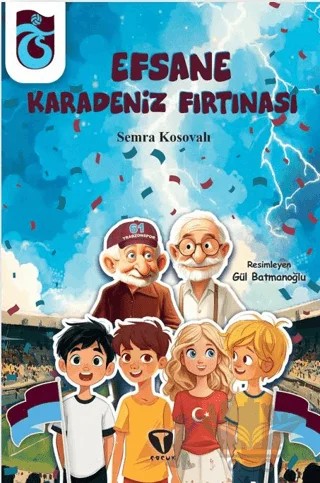 Efsane Karadeniz Fırtınası – Semra Kosovalı – Turkuvaz Çocuk kitap kapağı