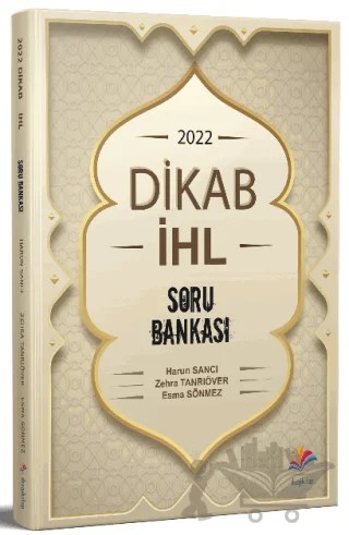 2022 ÖABT Din Kültürü Ve Ahlak Bilgisi DKAB-İHL Soru Bankası – Harun Sancı, Zehra Tanrıöver, Esma Sönmez – Dizgi Kitap kitap kapağı