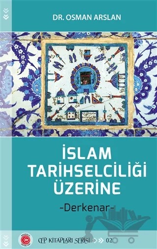 İslam Tarihselciliği Üzerine – Osman Arslan – Anadolu Ay Yayınları kitap kapağı
