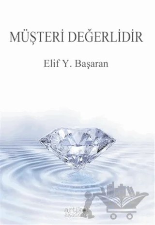 Müşteri Değerlidir – Elif Y. Başaran – Artikel Akademi kitap kapağı