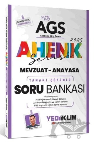 Yediiklim Yayınları 2025 MEB AGS Ahenk Serisi Mevzuat - Anayasa Tamamı Çözümlü Soru Bankası – Bülent Tanık – Yediiklim Yayınları kitap kapağı
