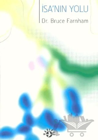 İsa'nın Yolu – Bruce Farnham – Haberci Basın Yayın kitap kapağı