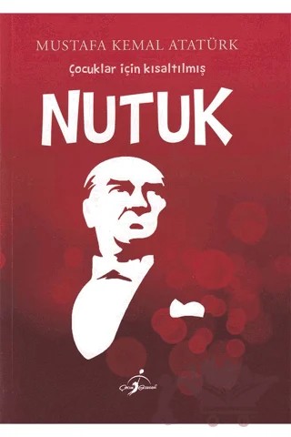 Çocuklar İçin Kısaltılmış Nutuk – Mustafa Kemal Atatürk – Çocuk Gezegeni kitap kapağı