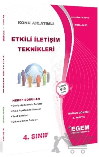 4. Sınıf 8. Yarıyıl Konu Anlatımlı Etkili İletişim Teknikleri - Kod 4453 – Kolektif – Egem Eğitim Yayınları kitap kapağı