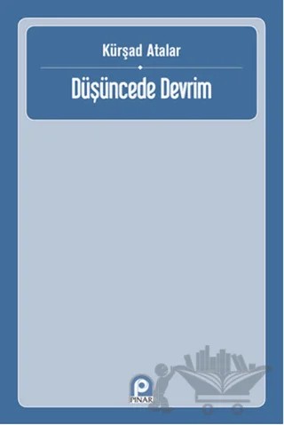 Düşüncede Devrim – Kürşad Atalar – Pınar Yayınları kitap kapağı