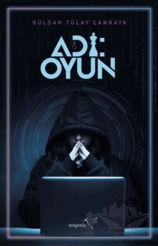 Adı: Oyun – Gülşah Tülay Çankaya – Müptela Yayınları kitap kapağı
