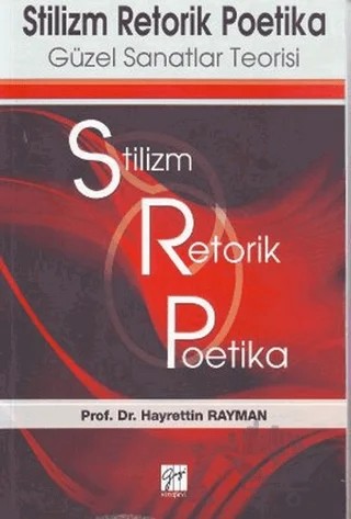 Stilizm Retorik Poetika – Hayrettin Rayman – Gazi Kitabevi kitap kapağı