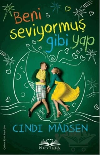 Beni Seviyormuş Gibi Yap – Cindi Madsen – Novella kitap kapağı