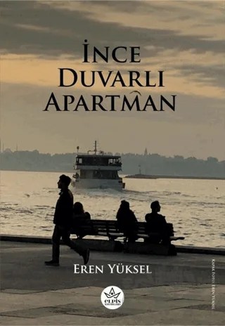 İnce Duvarlı Apartman – Eren Yüksel – Elpis Yayınları kitap kapağı