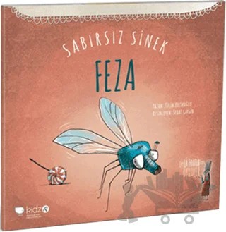 Sabırsız Sinek Feza – Tülin Kozikoğlu – Redhouse Kidz Yayınları kitap kapağı