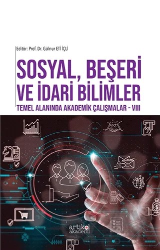 Sosyal, Beşeri ve İdare Bilimler Temel Alanında Akademik Çalışmalar - VIII – Kolektif – Artikel Akademi kitap kapağı