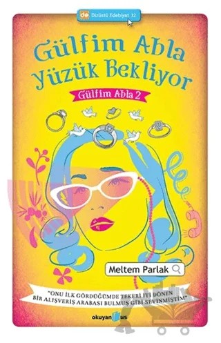 Gülfim Abla Yüzük Bekliyor – Meltem Parlak – Okuyan Us Yayınları kitap kapağı