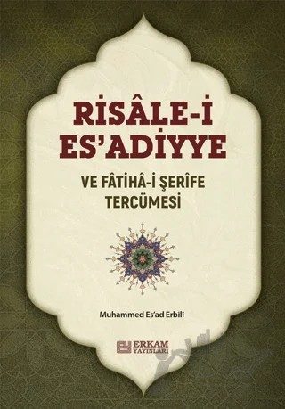 Risale-i Esadiyye ve Fatiha-i Şerife Tercümesi – Muhammed Esad Erbili – Erkam Yayınları kitap kapağı