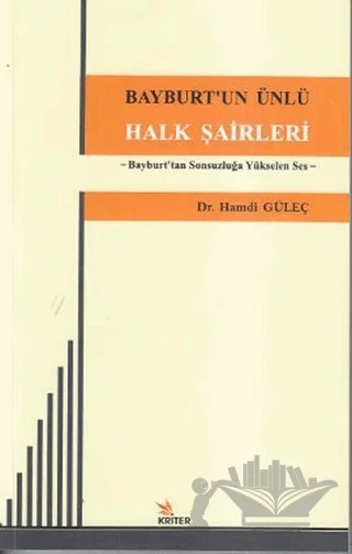 Bayburt’un Ünlü Halk Şairleri – Hamdi Güleç – Kriter Yayınları kitap kapağı