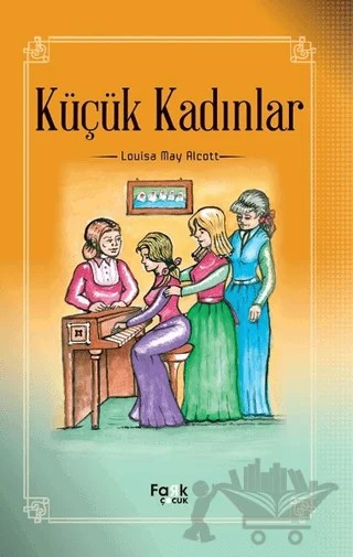 Küçük Kadınlar – Louisa May Alcott – Fark Yayınları kitap kapağı