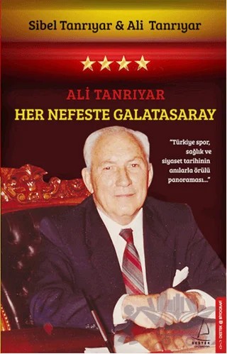 Her Nefeste Galatasaray – Ali Tanrıyar, Sibel Tanrıyar – Destek Yayınları kitap kapağı