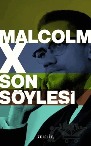 Malcolm X Son Söyleşi – Kerem Altındağ – Teklif Yayınları kitap kapağı
