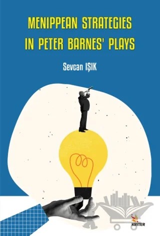 Menippean Strategies in Peter Barnes’ Plays – Sevcan Işık – Kriter Yayınları kitap kapağı