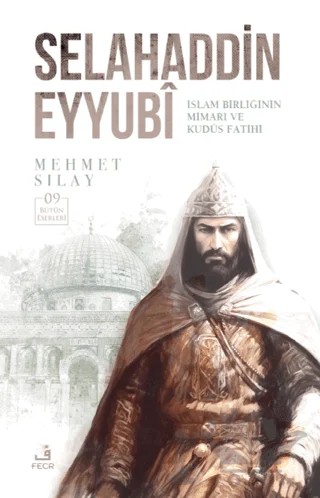 Selahaddin Eyyubi – Mehmet Sılay – Fecr Yayınları kitap kapağı