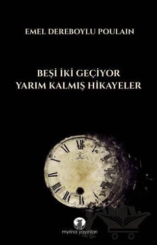 Beşi İki Geçiyor – Emel Dereboylu Poulain – Myrina Yayınları kitap kapağı