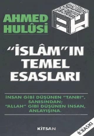 İslamın Temel Esasları – Ahmed Hulusi – Kitsan Yayınları kitap kapağı