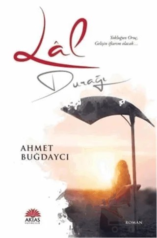 Lal Durağı – Ahmet Buğdaycı – Aktaş Yayıncılık kitap kapağı