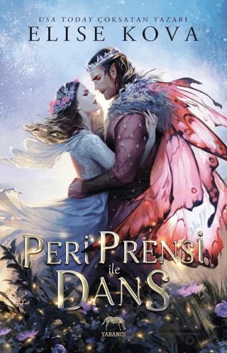 Peri Prensi ile Dans – Elise Kova – Yabancı Yayınları kitap kapağı