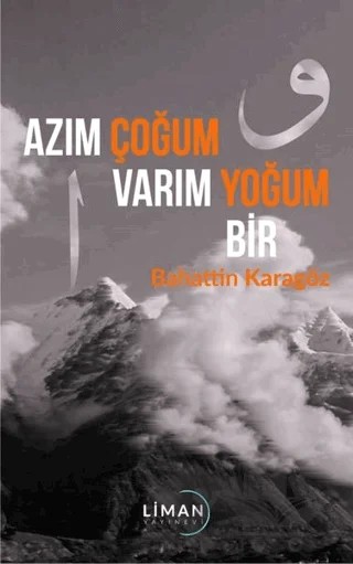 Azım Çoğum Varım Yoğum Bir – Bahattin Karagöz – Liman Yayınevi kitap kapağı