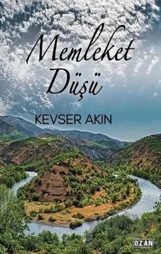 Memleket Düşü – Kevser Akın – Ozan Yayıncılık kitap kapağı
