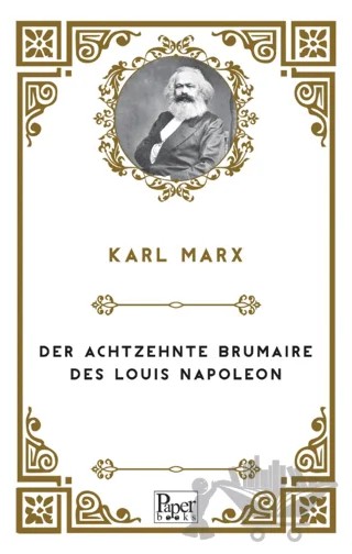 Der Achtzehnte Brumaire Des Louis Napoleon – Karl Marx – Paper Books kitap kapağı