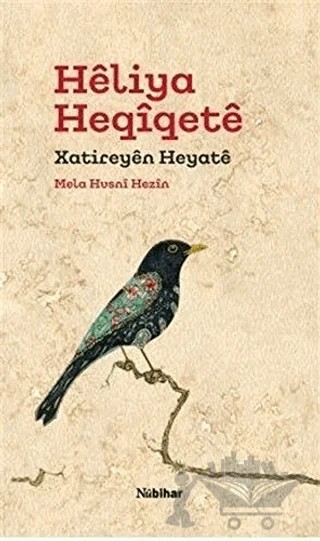 Heliya Heqiqete Xatireyen Heyate – Mela Husni Hezin – Nubihar Yayınları kitap kapağı