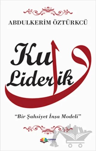 Kul Liderlik – Abdulkerim Öztürkcü – Karma Kitaplar kitap kapağı