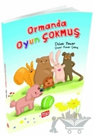Ormanda Oyun Çokmuş – Dilek Yazar – Top Yayıncılık kitap kapağı