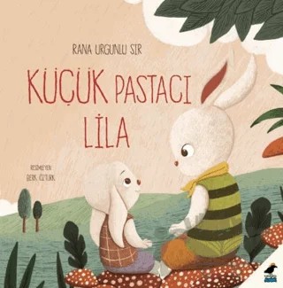 Küçük Pastacı Lila – Rana Urgunlu Sır – Kara Karga Yayınları kitap kapağı