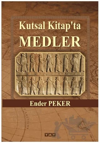 Kutsal Kitap'ta Medler – Ender Peker – YAY - Yeni Anadolu Yayınları kitap kapağı