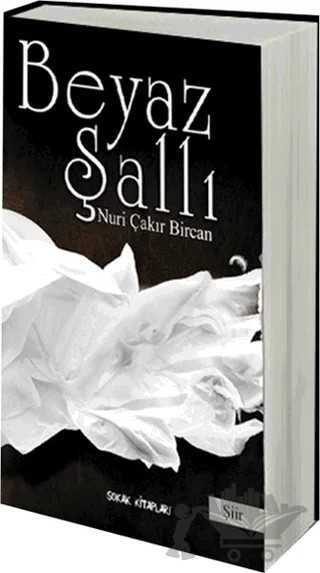 Beyaz Şallı – Nuri Çakır Bircan – Sokak Kitapları Yayınları kitap kapağı
