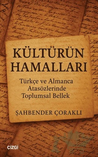 Kültürün Hamalları – Şahbender Çoraklı – Çizgi Kitabevi Yayınları kitap kapağı