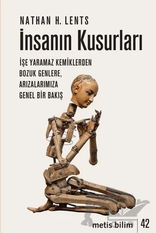 İnsanın Kusurları – Nathan H. Lents – Metis Yayınları kitap kapağı