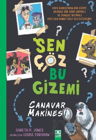 Sen Çöz Bu Gizemi - Canavar Makinesi – Gareth P. Jones – Altın Kitaplar kitap kapağı