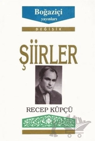 Şiirler – Recep Küpçü – Boğaziçi Yayınları kitap kapağı
