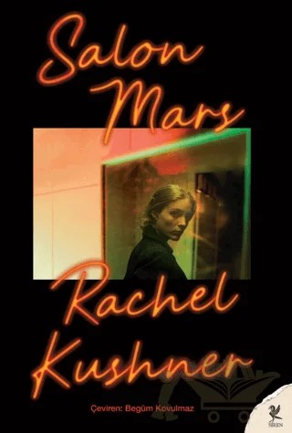 Salon Mars – Rachel Kushner – Siren Yayınları kitap kapağı