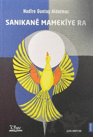 Sanıkane Mamekiye Ra – Nadire Güntaş Aldatmaz – Vate Yayınevi kitap kapağı