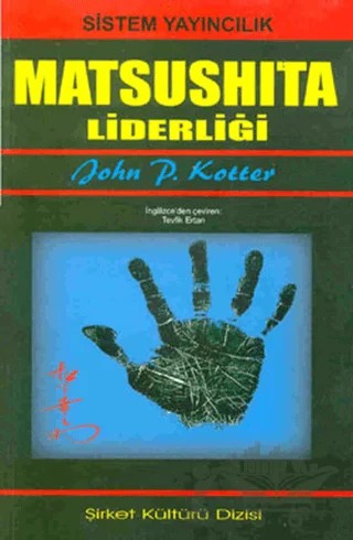 20. Yüzyılın Matsushita En Parlak Liderliği – John P. Kotter – Sistem Yayıncılık kitap kapağı
