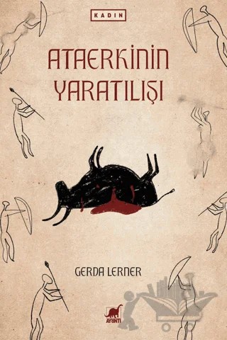 Ataerkinin Yaratılışı – Gerda Lerner – Ayrıntı Yayınları kitap kapağı