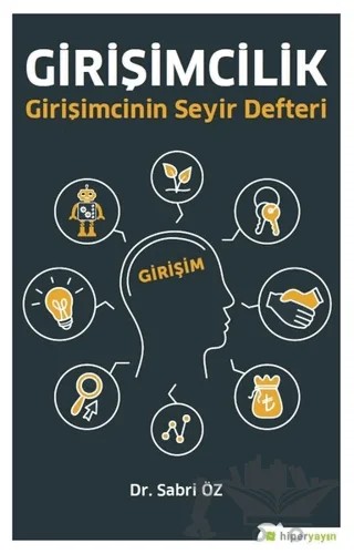 Girişimcilik Girişimcinin Seyir Defteri – Sabri Öz – Hiperlink Yayınları kitap kapağı
