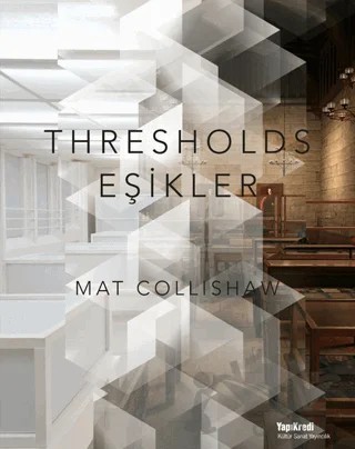Thresholds - Eşikler – Mat Collishaw – Yapı Kredi Yayınları kitap kapağı