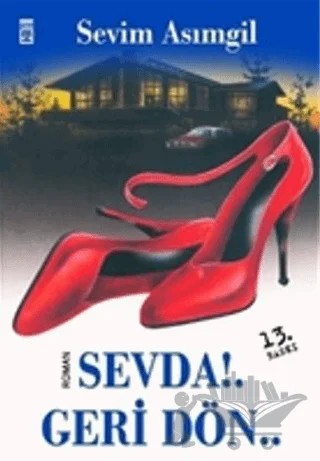Sevda!.. Geri Dön.. – Sevim Asımgil – Timaş Yayınları kitap kapağı