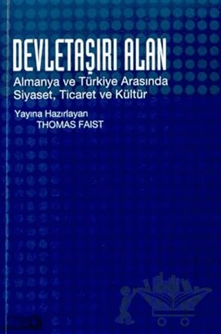 Devletaşırı Alan – Thomas Faist – Bağlam Yayınları kitap kapağı
