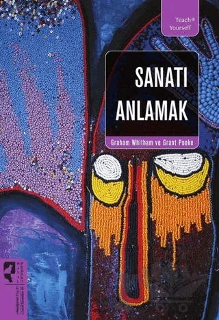 Sanatı Anlamak – Graham Whitham, Grant Pooke – HayalPerest Kitap kitap kapağı